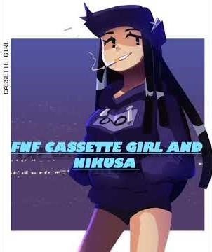 kaguyaki fnf cassette girl and nikusa