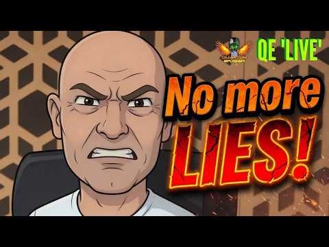 QE LIVE 'SPECIAL': No More Lies !