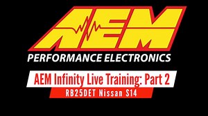 AEM Infinity Live Training: RB25DET Nissan S14 Part 2 - AEM Infinity Training Course - Evans Performance Academy
