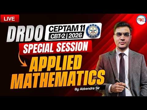 DRDO CEPTAM 11 CBT-2 Applied Mathematics | Special Session by Attendra Sir