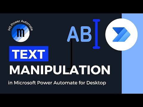 Manipulating text in Microsoft Power Automate Desktop