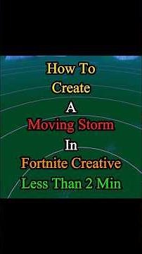 How to Make a Moving Storm in Fortnite Creative - 2025