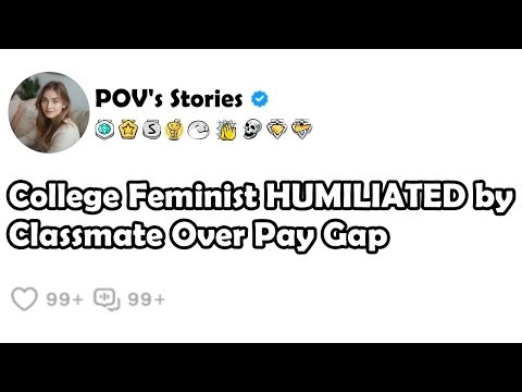 College Feminist HUMILIATED by Classmate Over Pay Gap
