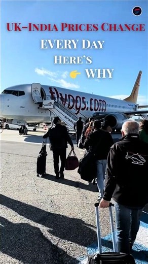 Why UK–India Flight Prices Keep Changing Every Day 😳