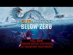 Subnautica Below Zero | Hardcore Difficulty Playthrough | 100% Full Game | Walkthrough No Commentary