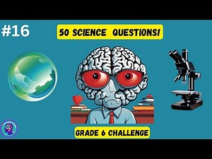 "1000 Science Questions for Grade 6 | Ultimate Quiz Challenge Part 16 | BrainWaveQA"