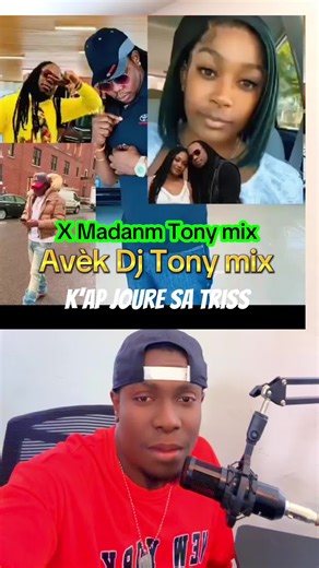 #madanm dg tony mix k’ap sal Tony mix tande koze #dj #art #fyp #haitiennetiktok🇭🇹🇭🇹🇭🇹🇭🇹😍😍😍😍