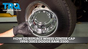 How to Replace Wheel Center Cap 1994-2002 Dodge Ram 2500