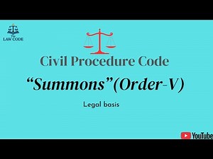 10. Summons || Mode of service of summons || Contents of summons || under Order-5 of CPC.