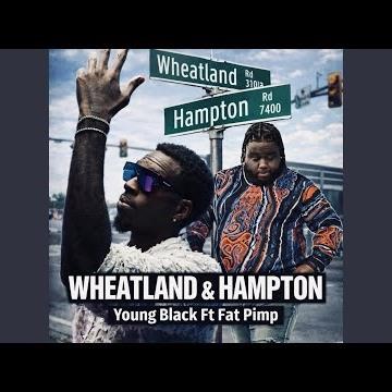 Wheatland & Hampton (feat. Fat Pimp)