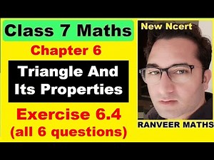 Class 7 Maths Exercise 6.4 | Ex.6.4 Class 7 | Triangles And Its Properties | Ranveer Maths 7