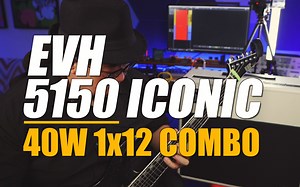 重兽测评-EVH 5150 Iconic 40W Combo