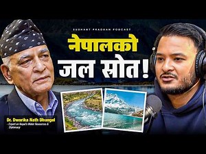 Ep: 555 | Nepal Water Resources | Policy, Rivers & Crisis | Dr. Dwarika Nath Dhungel