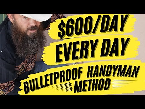$600/Day With The Bulletroof Handyman Method
