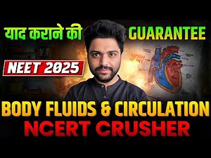 NCERT सफाया in 1 Hour🔥| Body Fluids & Circulation | Neet 2025
