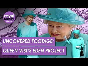 Uncovered Footage: Queen Elizabeth Visits The Eden Project