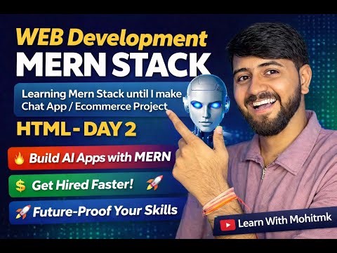 Learning MERN Stack Until E-commerce Build 🔴 | HTML Day 2 😱 | MERN Full Course 2026🚀