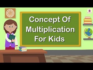 Introduction to Multiplication Video Lecture | Mathematics for Class 1