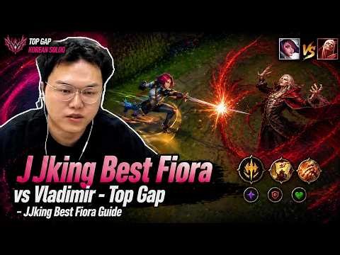 JJking Fiora vs Vladimir - Top Gap - JJking Best Fiora Guide