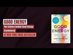 Good Energy | Audiobook with Text (Condensed)