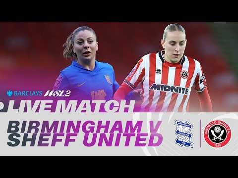 LIVE: Birmingham City v Sheffield United | Barclays WSL 2 25/26