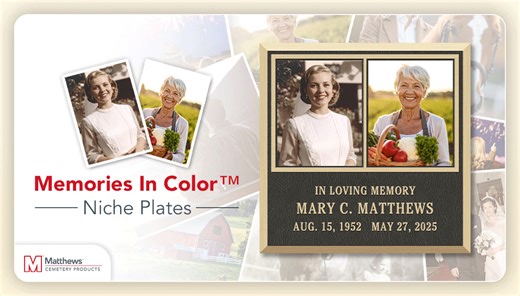 Introducing Memories In Color™ Niche Plates (patent pending)—a new way to elevate cremation memorialization with highly personalized, full-color tributes that tell a loved one’s story through vivid, photorealistic imagery. Crafted in premium bronze and protected with our Diamond Shield® Coating, each niche plate delivers lasting beauty while giving cemeteries a meaningful, modern way to serve families. Contact your Field Sales Manager to order Memories In Color™ samples today and discover how yo