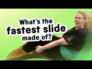 What's the fastest slide made of? | Explainers explain it | Wonderlab+