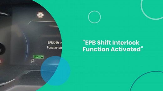 “EPB SHIFT INTERLOCK FUNCTION ACTIVATED” MESSAGE EXPLAINED (TOYOTA)