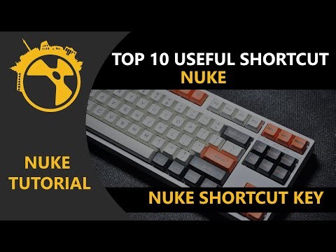 Top 10 Time Saving Keyboard Shortcuts For Nuke || Nuke Tutorial