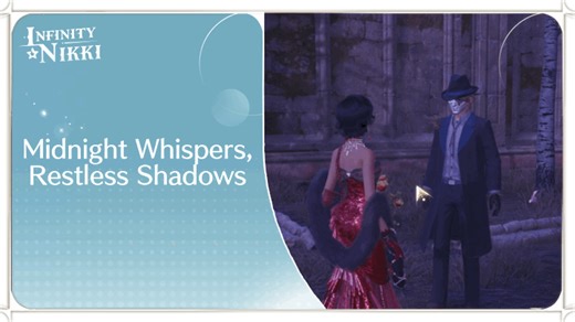 Midnight Whispers, Restless Shadows Quest Guide | Infinity Nikki｜Game8
