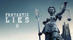 Fantastic Lies | Release Date, Reviews, Cast, and Where to Watch