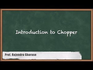 Exploring Chopper : A Comprehensive Introduction | GATE Power Electronics