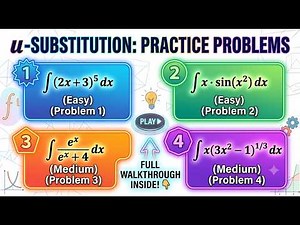 U-Substitution Made Easy: Practice Problems Walkthrough | Smooth Integrals