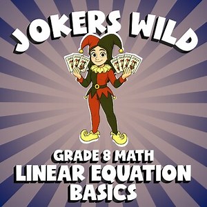 Linear Equation Basics JOKERS WILD Math Game | No Prep Grade 8 Review
