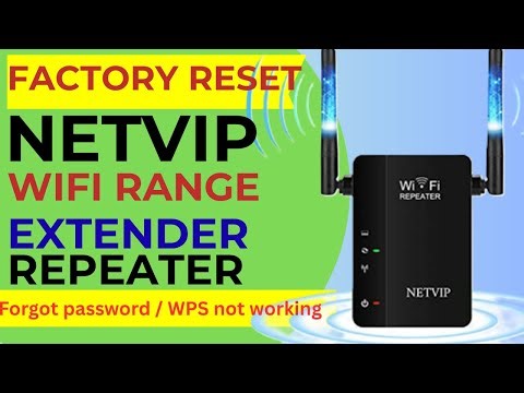 Netvip WiFi Range Extender Factory Reset if Not connecting | Netevip WiFi Repeater Reset to Default