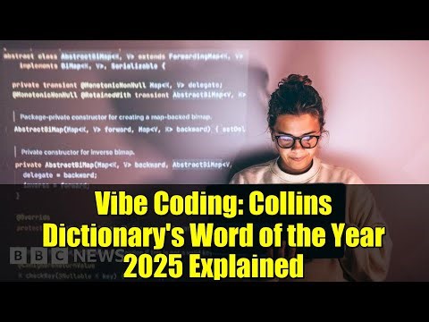 Vibe Coding: Collins Dictionary's Word of the Year 2025 Explained