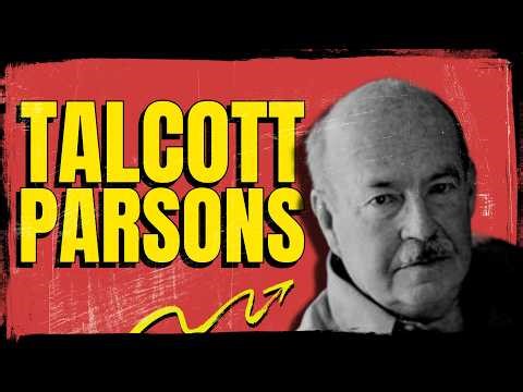 The Sociology of Talcott Parsons | Structural Functionalism & AGIL Framework