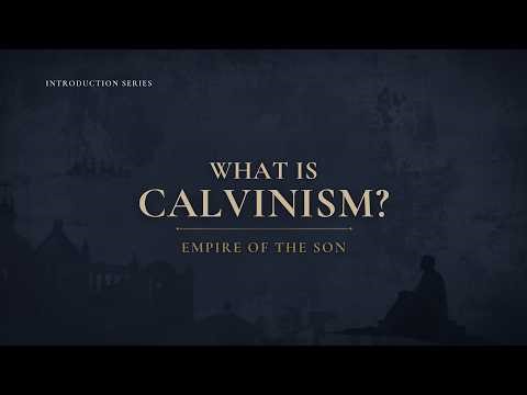 What is Calvinism? A short Introduction