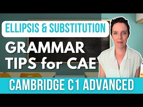 Cambridge C1 Grammar Ellipsis & Substitution - Essential English Grammar for CAE Advanced Exam