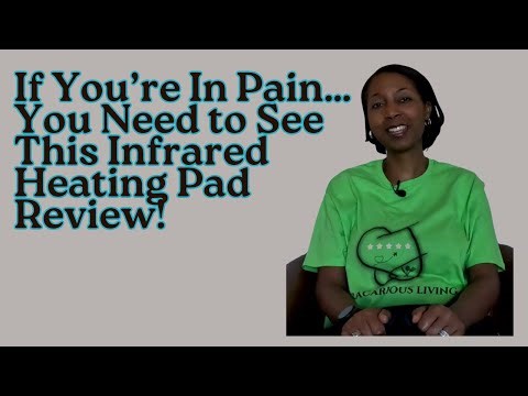 If You’re In Pain… You Need to See This Infrared Heating Pad Review!