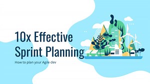 10x More Effective Sprint Planning for Agile Team's Performance