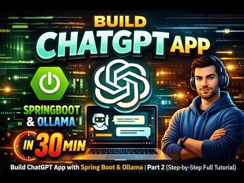 ChatGPT App using Spring Boot & Ollama (Part 2) | Build in 30 Minutes
