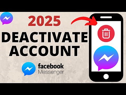 How to Deactivate Messenger Account - 2025 Update