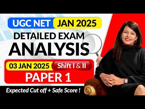 UGC NET 3rd Jan 2025 (Shift 1 & 2) | Complete Paper Analysis | UGC NET Paper 1 | Expected Cut Off