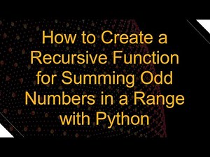How to Create a Recursive Function for Summing Odd Numbers in a Range with Python