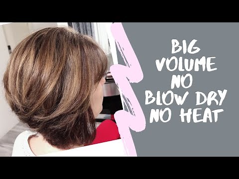 Voluminous short hair WITHOUT HEAT- NO BLOW DRY