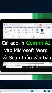 Hướng dẫn tích hợp Gemini AI vào Microsoft Word chỉ với vài bước đơn giản #GeminiAI