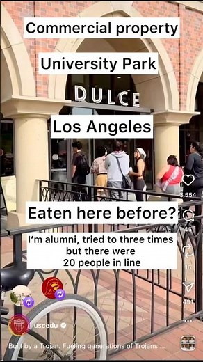 Commercial property. University Park, Los Angeles. USC Village. Dulce. Eaten here before?