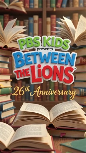 PBS kids presents Between the Lions 26th anniversary logo official
