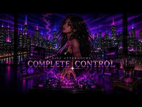 Gina AfterHours - Complete Control (Spell)